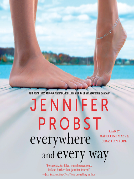 Title details for Everywhere and Every Way by Jennifer Probst - Available